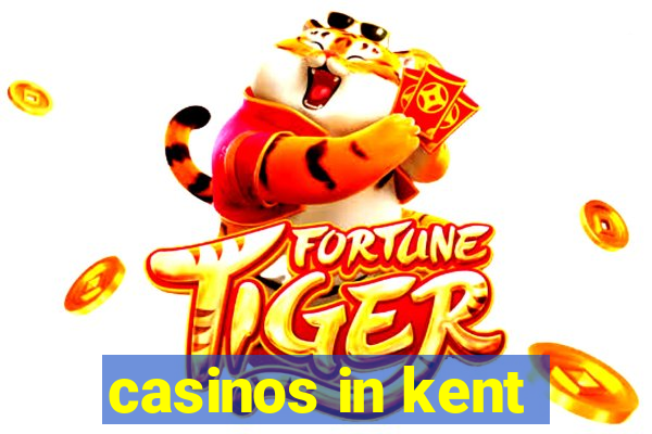 casinos in kent