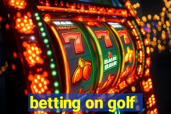 betting on golf