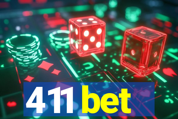 411 bet