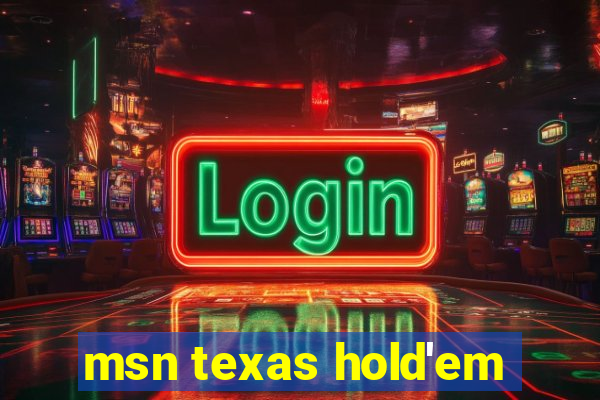 msn texas hold'em