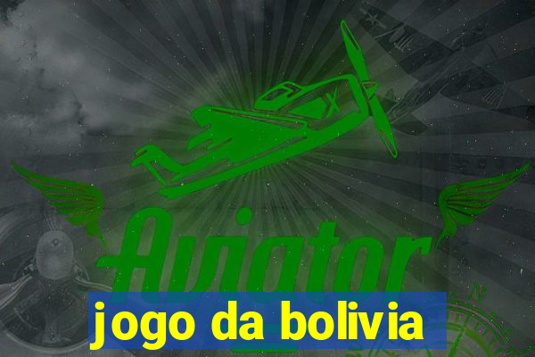 jogo da bolivia