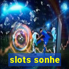 slots sonhe