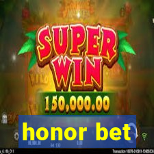 honor bet