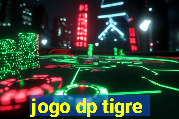 jogo dp tigre