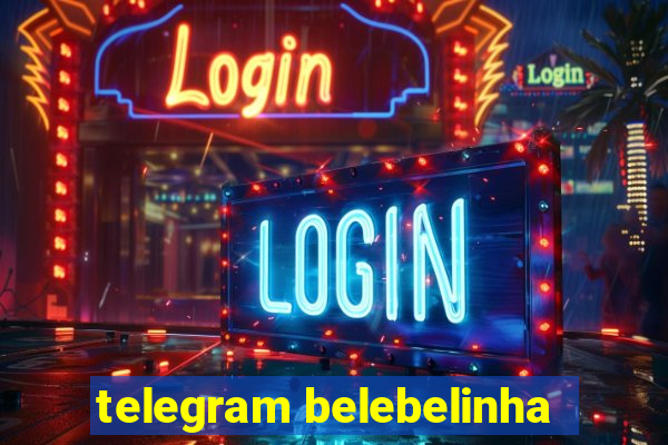 telegram belebelinha