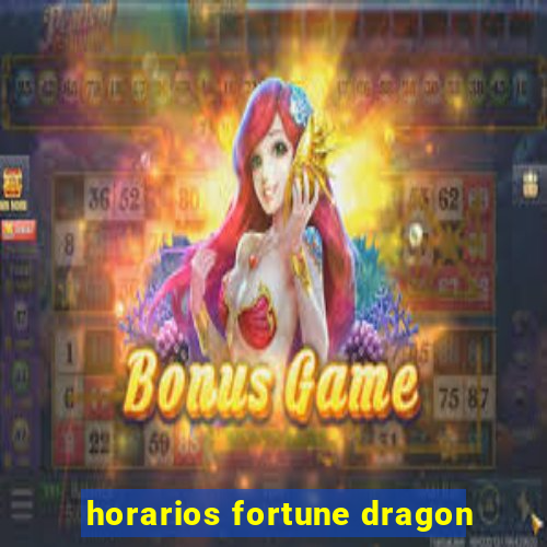 horarios fortune dragon