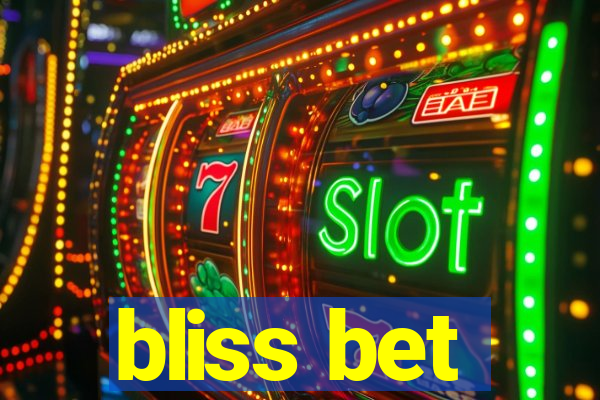 bliss bet