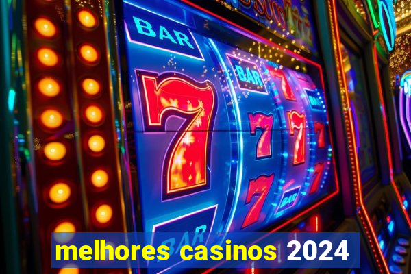 melhores casinos 2024