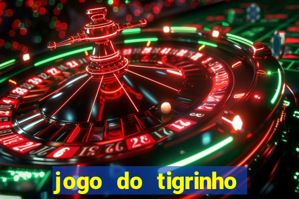 jogo do tigrinho que paga mais