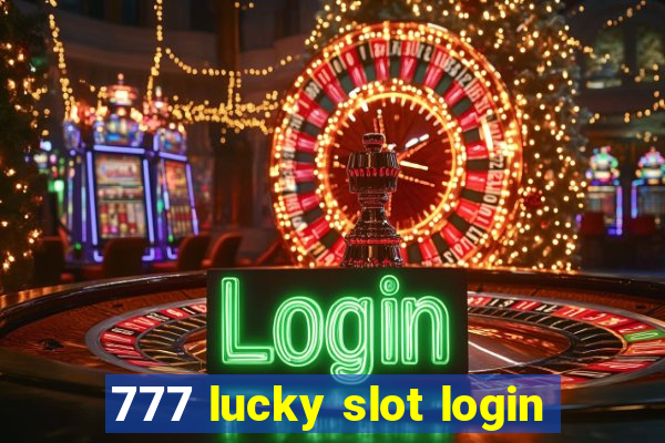 777 lucky slot login