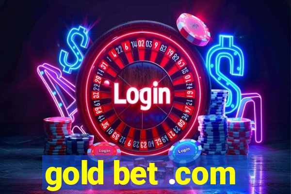 gold bet .com