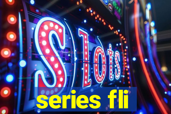 series fli