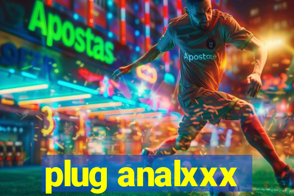 plug analxxx