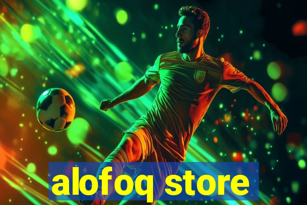 alofoq store