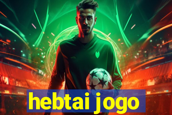 hebtai jogo