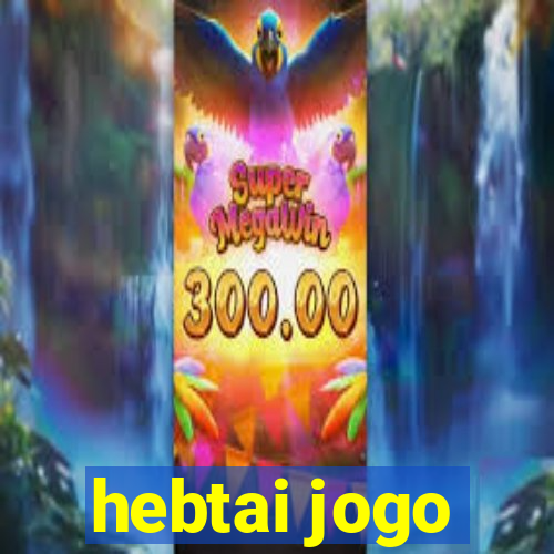 hebtai jogo