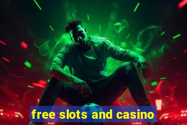 free slots and casino