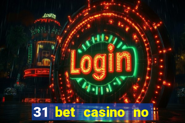 31 bet casino no deposit bonus