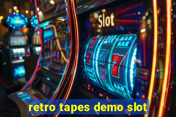 retro tapes demo slot