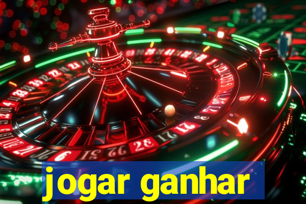 jogar ganhar