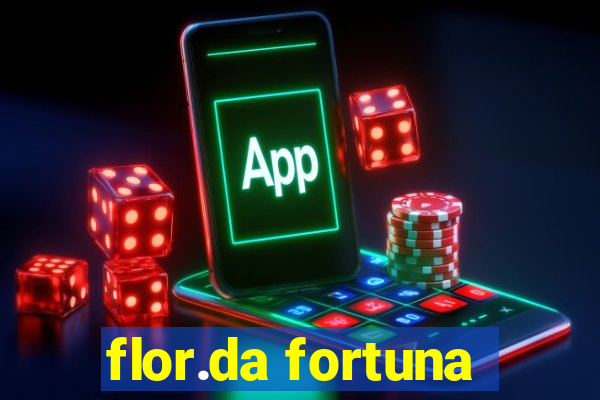 flor.da fortuna