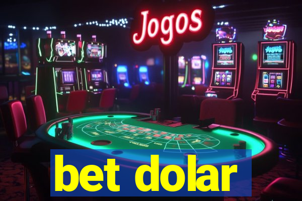 bet dolar