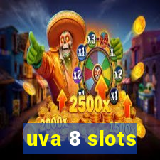 uva 8 slots