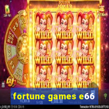 fortune games e66