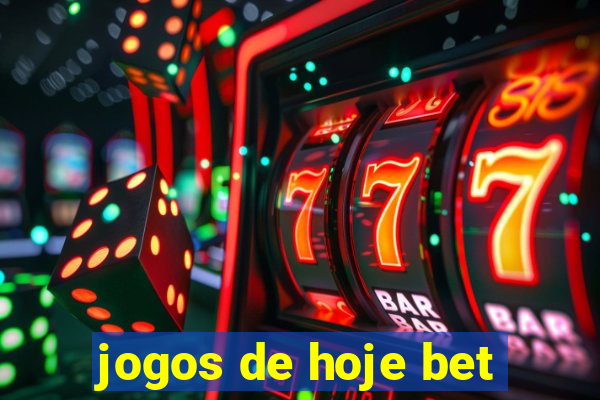 jogos de hoje bet