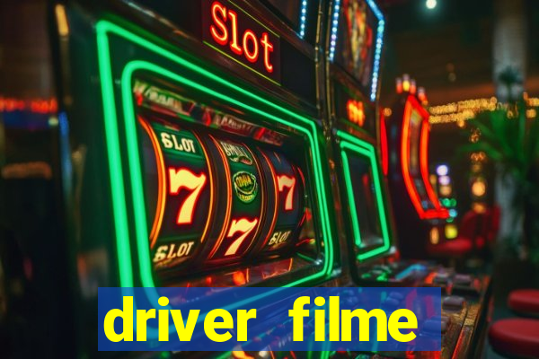 driver filme completo dublado