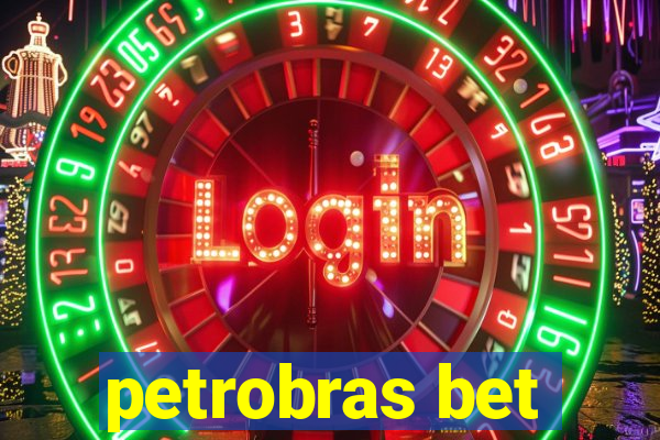 petrobras bet