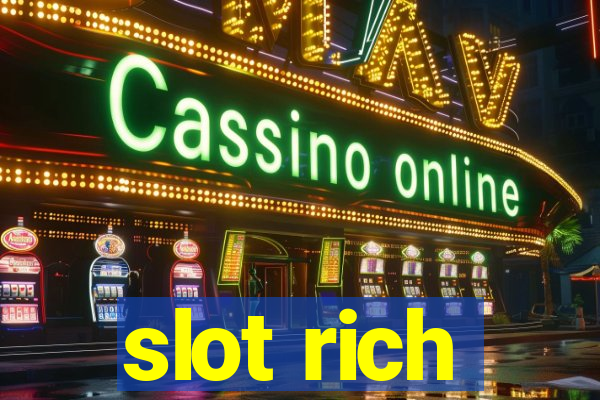 slot rich