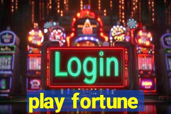 play fortune