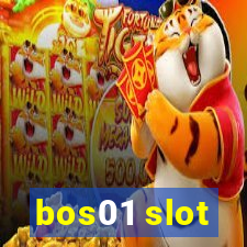 bos01 slot