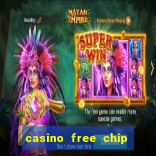 casino free chip no deposit