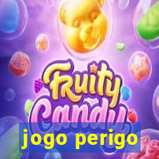 jogo perigo