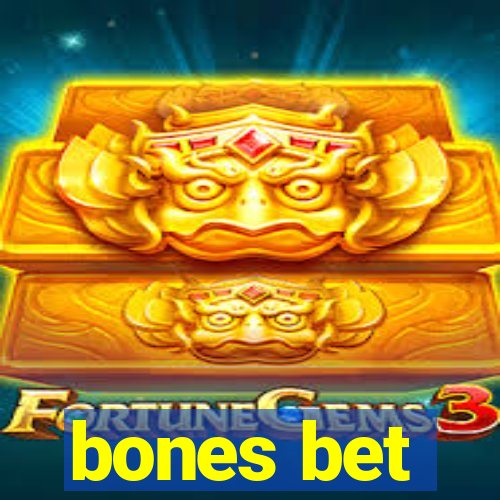 bones bet