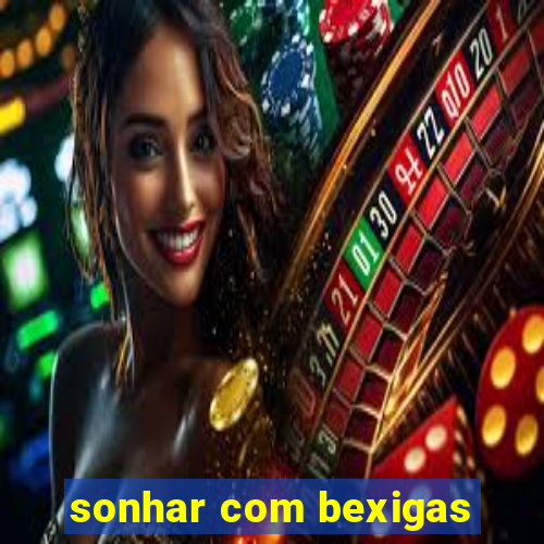 sonhar com bexigas