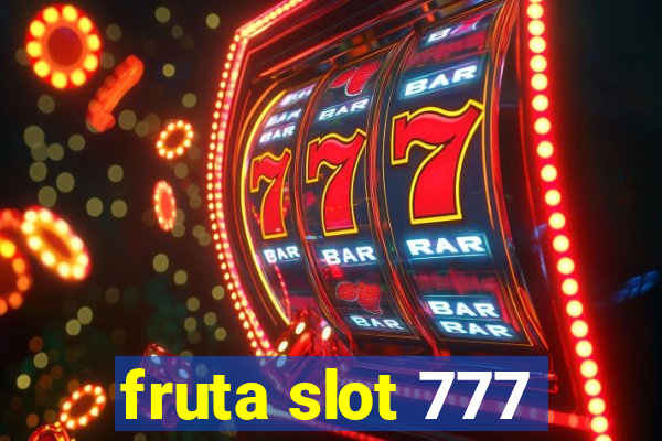 fruta slot 777