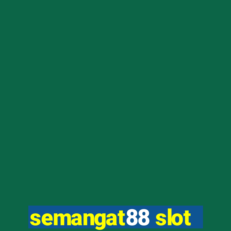 semangat88 slot