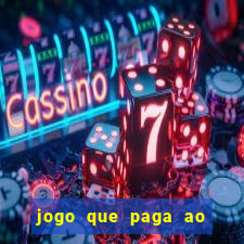 jogo que paga ao se cadastrar