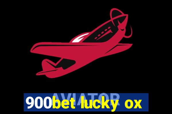 900bet lucky ox