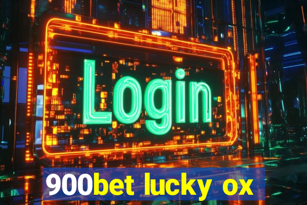 900bet lucky ox