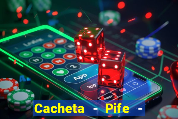 Cacheta - Pife - Jogo online