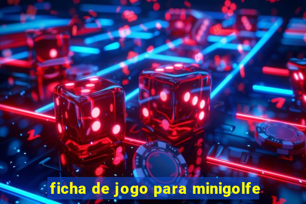 ficha de jogo para minigolfe