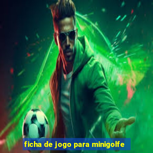 ficha de jogo para minigolfe