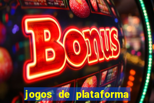 jogos de plataforma que ganha dinheiro