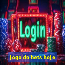 jogo do bets hoje