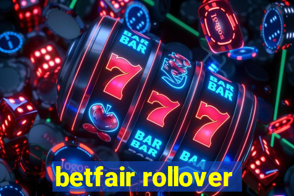 betfair rollover