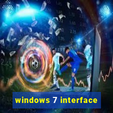 windows 7 interface